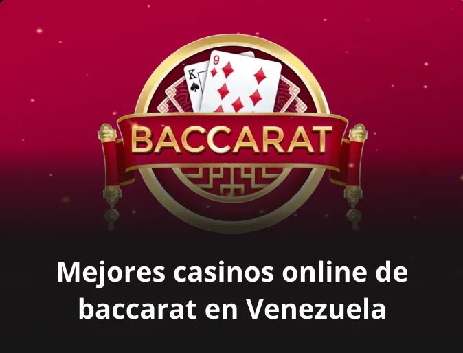 Mejores casinos online de baccarat en Venezuela